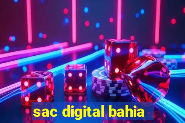 sac digital bahia